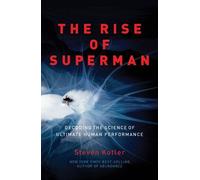 Steven Kotler The Rise of Superman (Tascabile)
