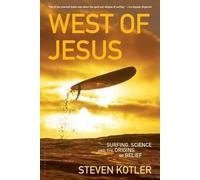 Steven Kotler West of Jesus (Tascabile)