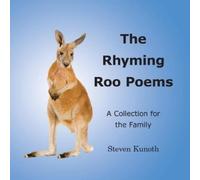 Steven Kunoth The Rhyming Roo Poems (Tascabile)