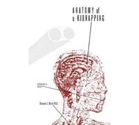 Steven L. Berk Anatomy of a Kidnapping (Tascabile)