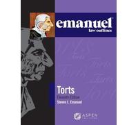 Steven L Emanuel Emanuel Law Outlines for Torts (Tascabile)