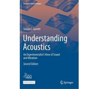 Steven L. Garrett Understanding Acoustics (Copertina rigida)
