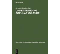 Steven L. Kaplan Understanding Popular Culture (Copertina rigida) New Babylon