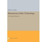 Steven L. Kuhn Mousterian Lithic Technology (Copertina rigida)