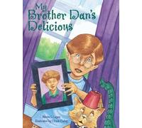 Steven L. Layne My Brother Dan's Delicious (Copertina rigida)
