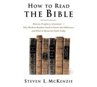 Steven L. McKenzie How to Read the Bible (Copertina rigida)