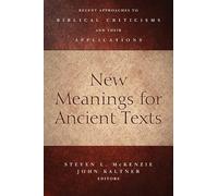 Steven L. McKenzie New Meanings for Ancient Texts (Tascabile)