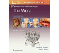 STEVEN L MORAN Master Techniques in Orthopaedic Surgery: The (Copertina rigida)