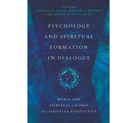 Steven L. Porte Psychology and Spiritual Formation in Dialogue - Mor (Tascabile)