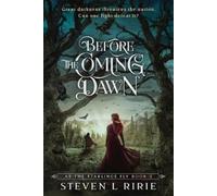 Ririe Steven L Before The Coming Dawn BOOK NUOVO