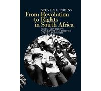 Steven L. Robins From Revolution to Rights in South Africa (Copertina rigida)