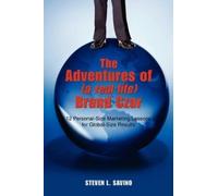 Steven L Savino The Adventures of (a real life) Brand Czar (Tascabile)