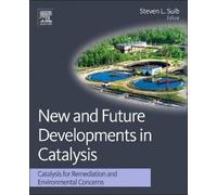 Steven L Suib New and Future Developments in Catalysis (Copertina rigida)