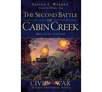 Steven L. Warren The Second Battle of Cabin Creek (Tascabile)
