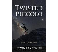 Steven Lane Smith Twisted Piccolo (Tascabile)