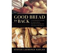 Steven Laurence Kaplan Good Bread Is Back (Tascabile)