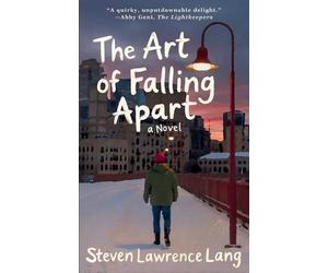 Steven Lawrence Lang The Art of Falling Apart (Tascabile)