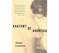 Steven Levenkron Anatomy of Anorexia (Tascabile)