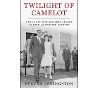Steven Levingston Twilight of Camelot (Copertina rigida)