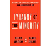 Steven Levitsky Daniel Ziblatt Tyranny of the Minority (Copertina rigida)