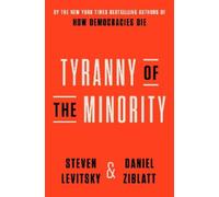 Steven Levitsky Daniel Ziblatt Tyranny of the Minority (Copertina rigida)