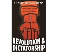 Steven Levitsky Lucan Way Revolution and Dictatorship (Copertina rigida)
