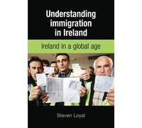 Steven Loyal Understanding Immigration in Ireland (Copertina rigida)