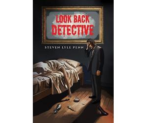 Steven Lyle Penn Look Back Detective (Copertina rigida)