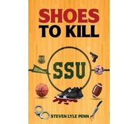 Steven Lyle Penn Shoes to Kill (Tascabile)