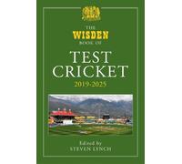 Steven Lynch The Wisden Book of Test Cricket 2019-2025 (Copertina rigida)