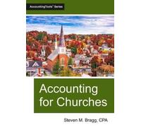 Steven M Bragg Accounting for Churches (Tascabile)
