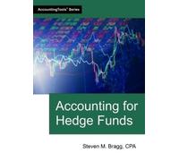 Steven M Bragg Accounting for Hedge Funds (Tascabile)