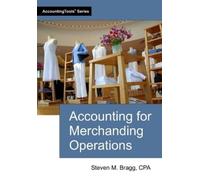 Steven M Bragg Accounting for Merchandising Operations (Tascabile)