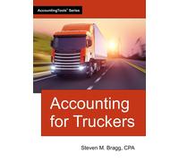 Steven M. Bragg Accounting for Truckers (Tascabile)