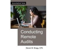 Steven M Bragg Conducting Remote Audits (Tascabile)