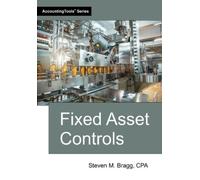Steven M Bragg Fixed Asset Controls (Tascabile)