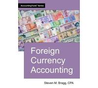 Steven M Bragg Foreign Currency Accounting (Tascabile)