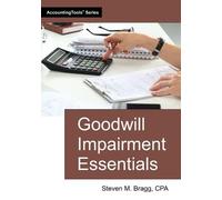 Steven M Bragg Goodwill Impairment Essentials (Tascabile)