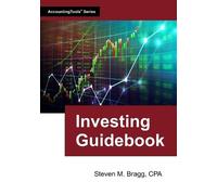Steven M Bragg Investing Guidebook (Tascabile)