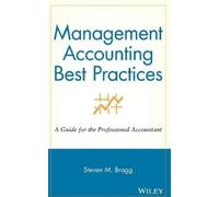 Steven M. Bragg Management Accounting Best Practices (Copertina rigida)
