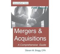 Steven M Bragg Mergers & Acquisitions (Tascabile)