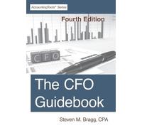 The CFO Guidebook: Fourth Edition by Bragg, Steven M.