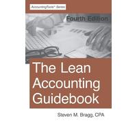 Steven M Bragg The Lean Accounting Guidebook (Tascabile)