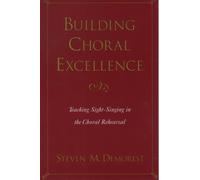 Steven M. Demorest Building Choral Excellence (Tascabile)