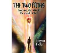 Steven M Fidler The Two Paths (Tascabile)