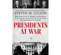Steven M. Gillon Presidents at War (Copertina rigida)