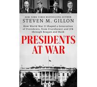 Steven M. Gillon Presidents at War (Copertina rigida)
