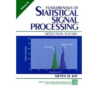 Steven M. Kay Fundamentals of Statistical Signal Processing (Copertina rigida)