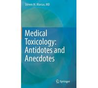 Steven M. Marcus Medical Toxicology: Antidotes and Anecdotes (Copertina rigida)