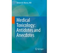 Steven M. Marcus Medical Toxicology: Antidotes and Anecdotes (Tascabile)
